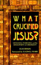 A book cover with the title what crucified jesus ?
